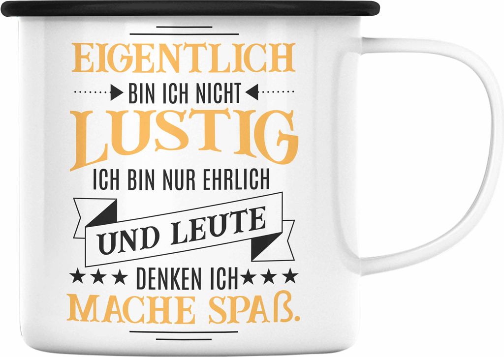 Trendation - Ich Bin Eigentlich Nicht Lustig Emaille Tasse mit Spruch Geschenk Kollegin Kollege Sarkasmus Emaille Emaille Tasse Sprüche (Schwarz)