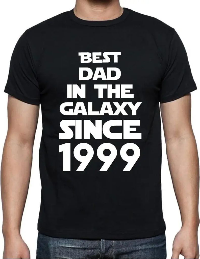 Herren Grafik T-Shirt Bester Vater der Galaxis seit 1999 – Best Dad in the Galaxy Since 1999 – Geschenk 25. Geburtstag Jahrestag 25 Jahre Jubil...