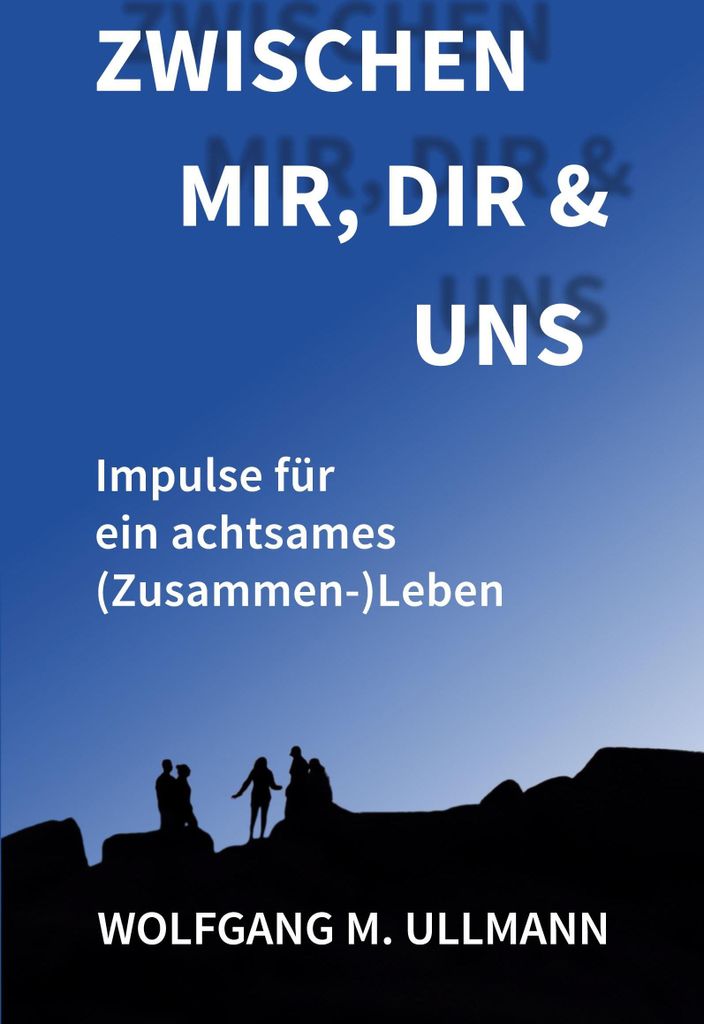 Zwischen mir, dir und uns