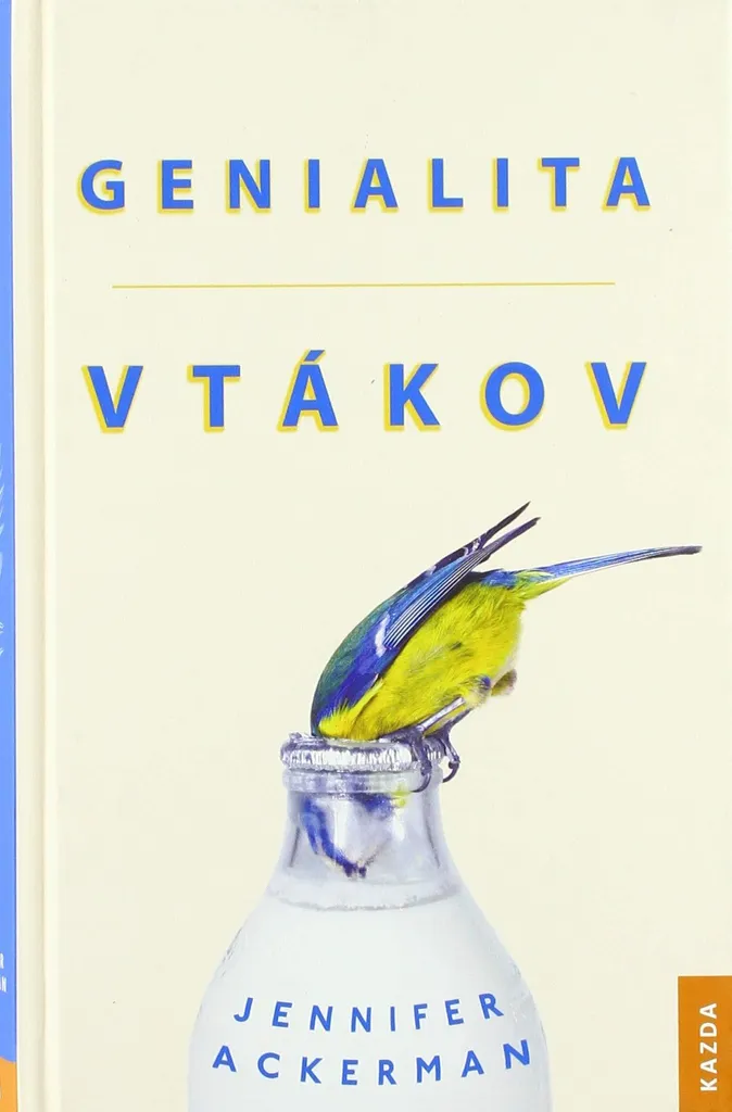 Mieux Comprendre les Oiseaux avec Genialita vtákov de Jennifer Ackerman