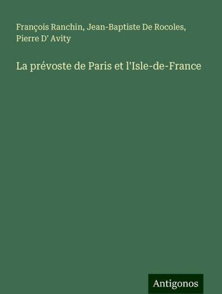 La prévoste de Paris et l'Isle-de-France