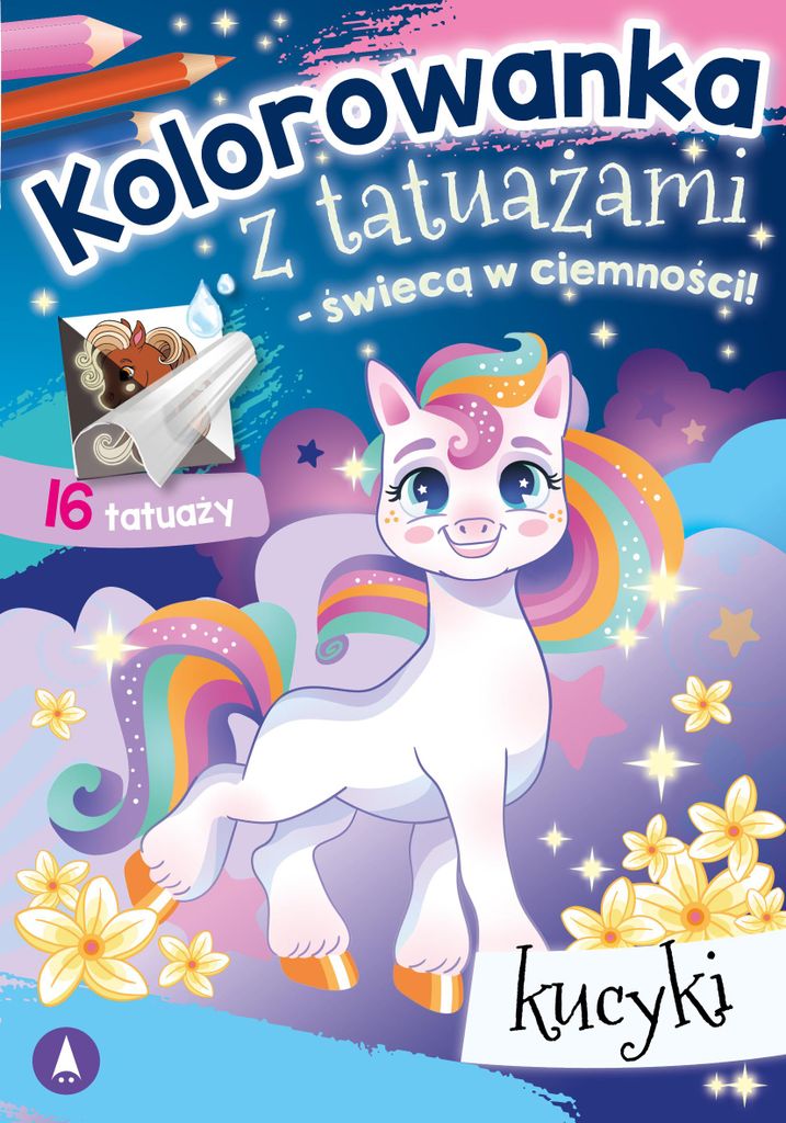 Kolorowanka z tatuażami - świecą w ciemności! Kucyki