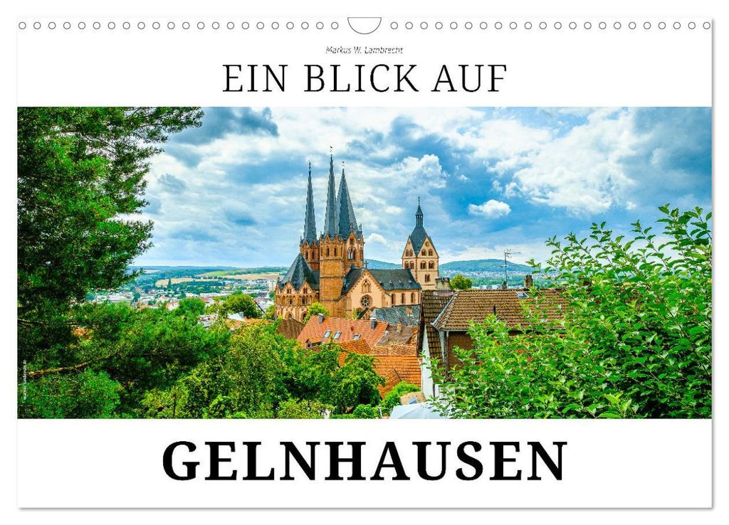 Ein Blick auf Gelnhausen (Wandkalender 2027 DIN A3 quer), CALVENDO Monatskalender