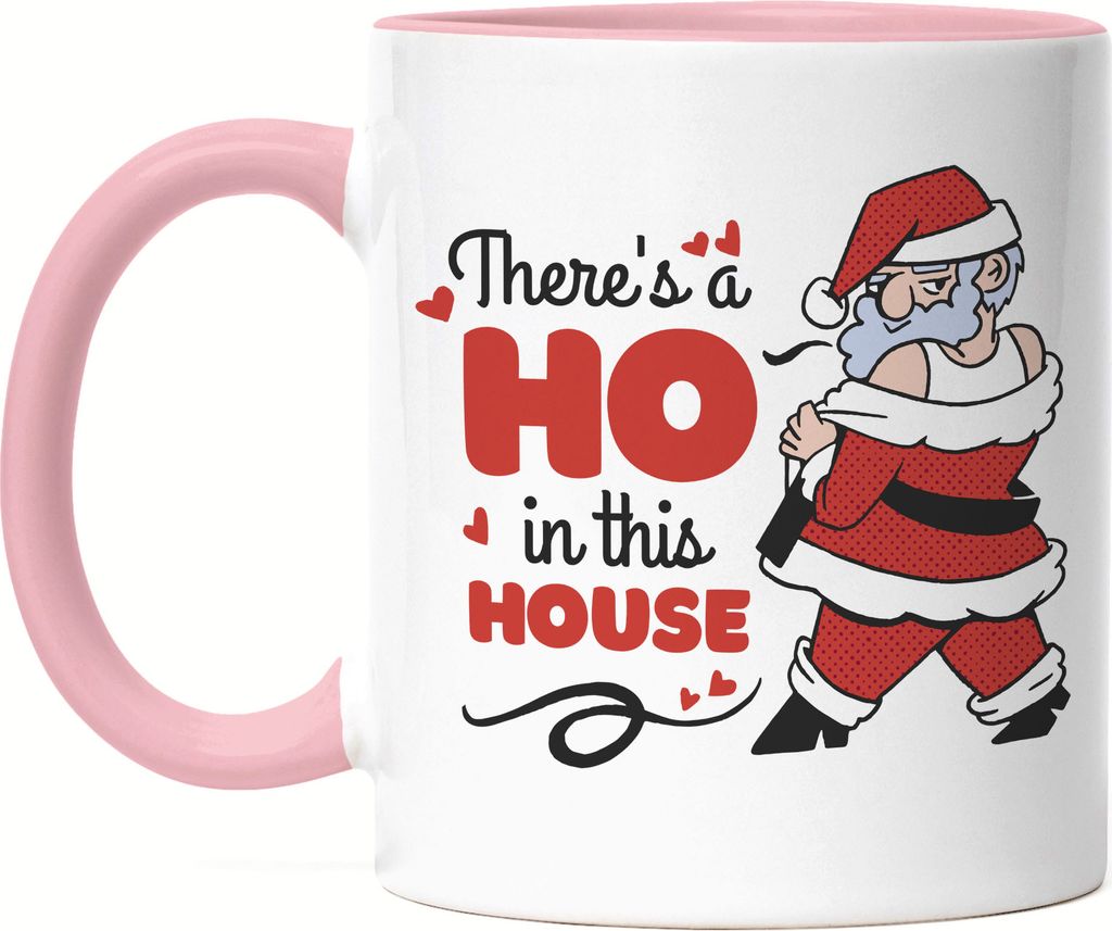 There's A Ho In This House Tasse Rosa Sexy Weihnachtsmann Weihnachtszeit Frohe Weihnachten Funny Santa