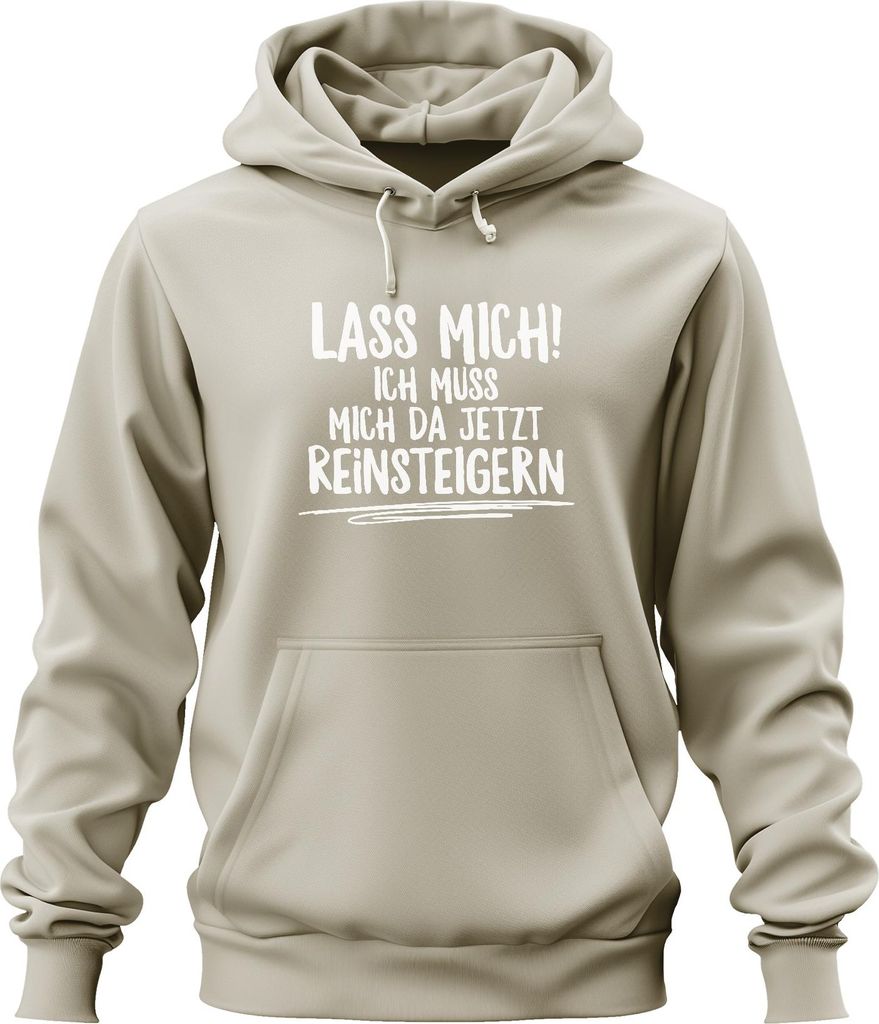 Lass mich ich muss jetzt reinsteigern Debatte Humor Lustig Spruch Uni Hoodie Kapuzenpullover, Natur, M