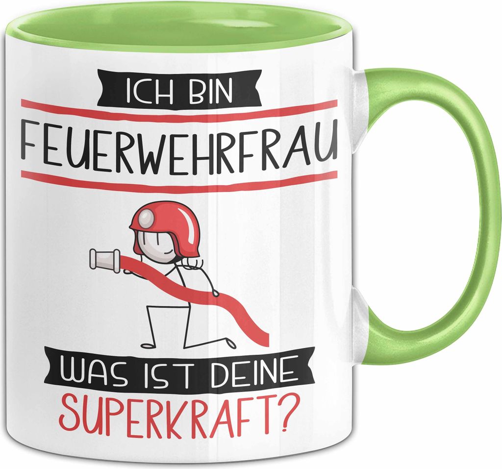 Feuerwehrfrau Geschenk Tasse Ich Bin Feuerwehrfrau Was Ist Deine Superkraft Geschenkidee Lustig Geburtstag Weihnachten (Grün)