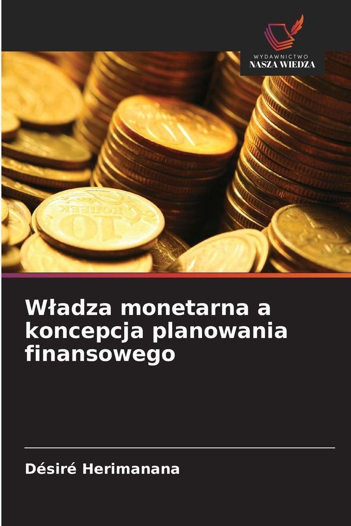 W¿adza monetarna a koncepcja planowania finansowego