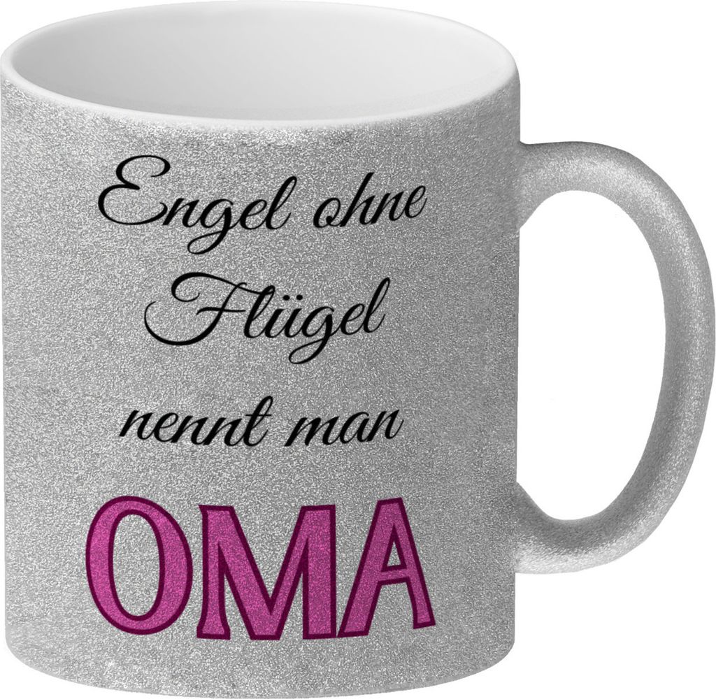 Oma Glitzer-Kaffeebecher mit Spruch Engel ohne Flügel nennt man Oma