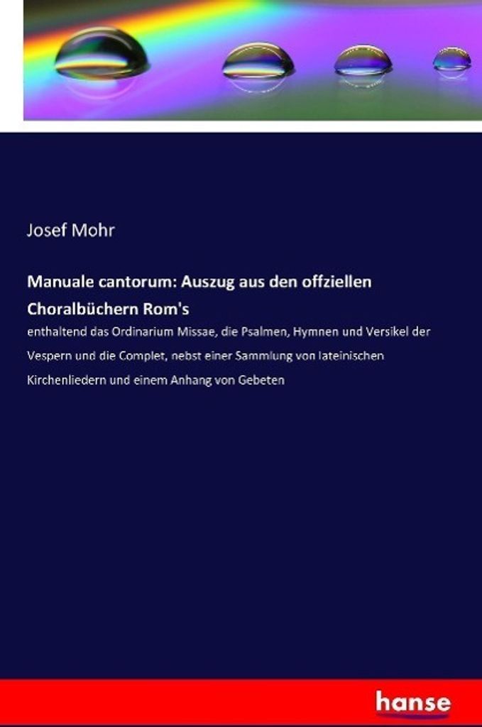 Manuale cantorum: Auszug aus den offziellen Choralbüchern Rom's