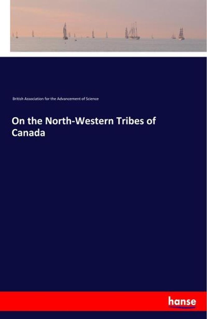 On the North-Western Tribes of Canada
