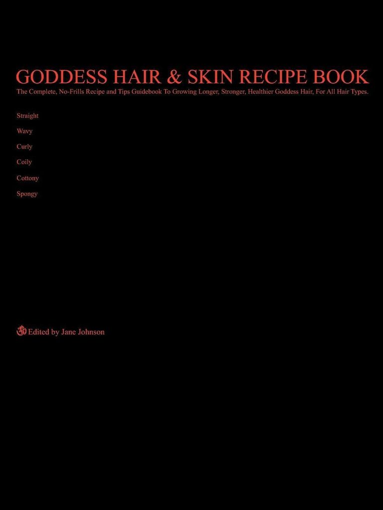 Goddess Hair and Skin Recipe Book