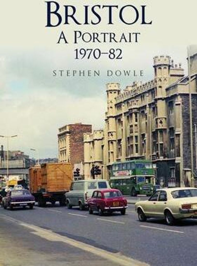 Bristol A Portrait 1970-82