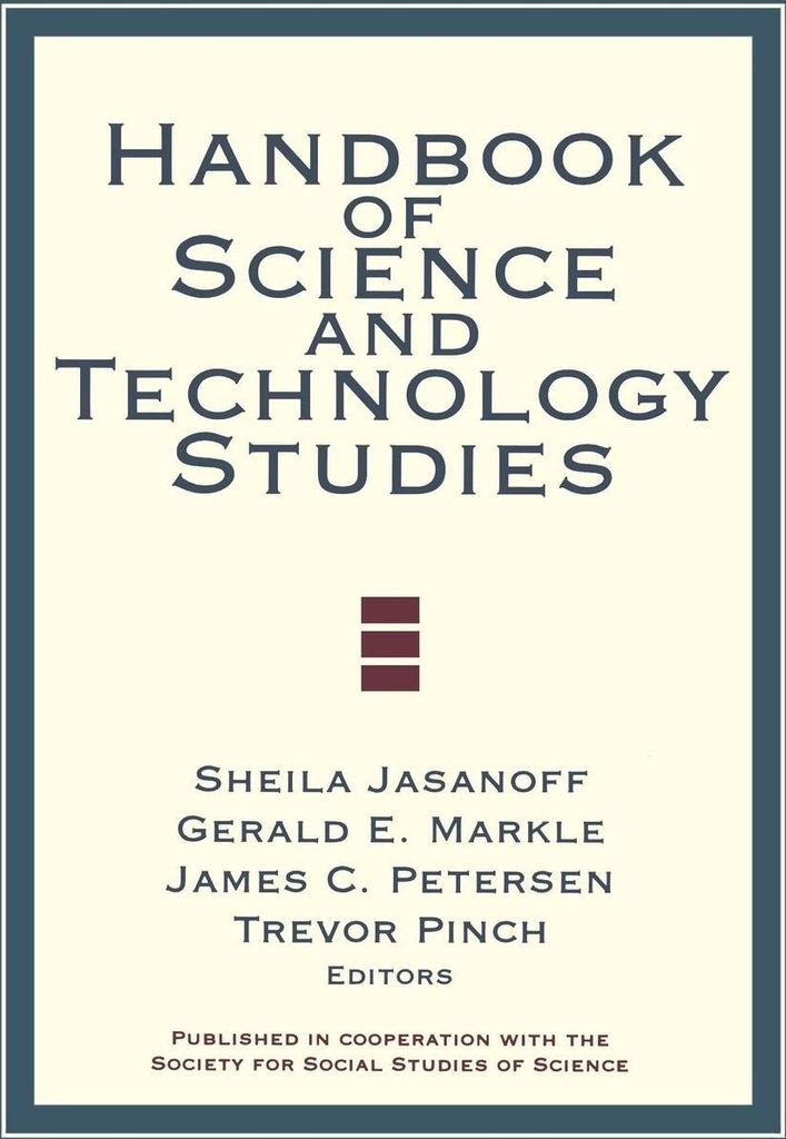Handbook of Science and Technology Studies, Jasanoff, Sheila ,,