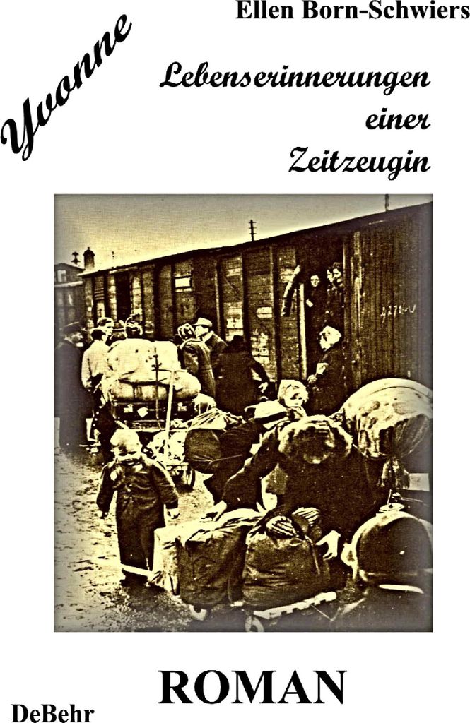 Yvonne - Lebenserinnerungen einer Zeitzeugin - Roman