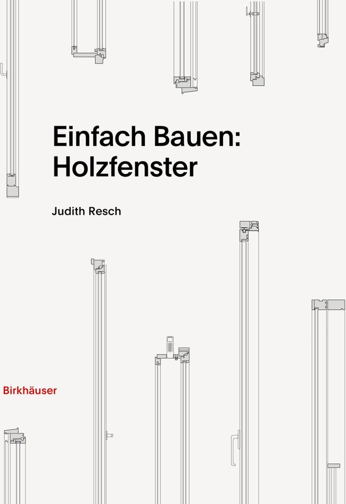 Einfach Bauen: Holzfenster