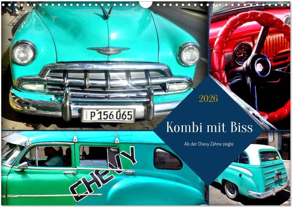 Kombi mit Biss - Als der Chevy Zähne zeigte (Wandkalender 2026 DIN A3 quer), CALVENDO Monatskalender