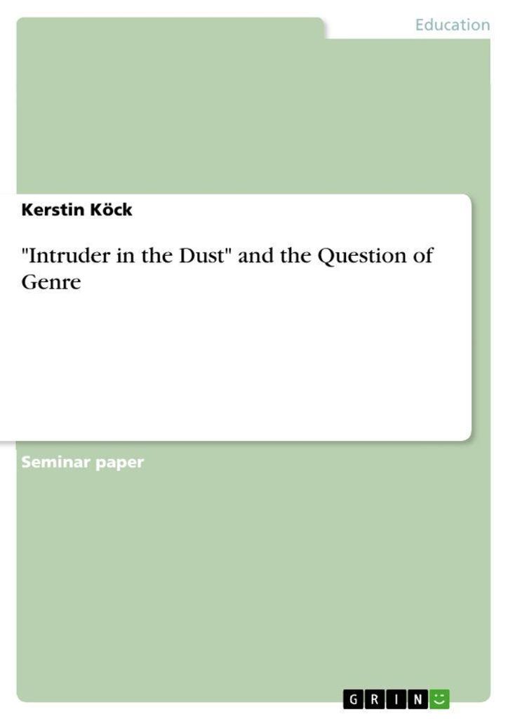 \Intruder in the Dust\" and the Question of Genre"
