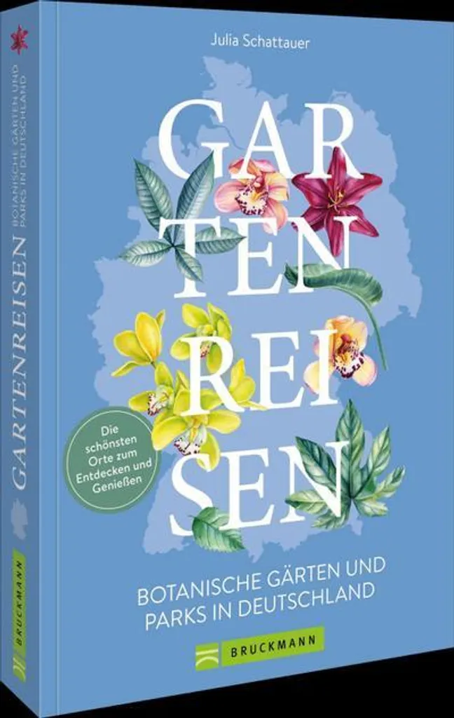 Gartenreisen : Guide des Jardins Botaniques et Parcs d'Allemagne - Relié