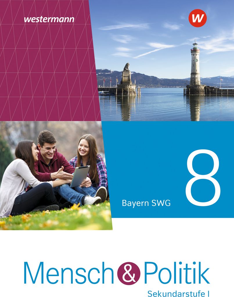 Mensch und Politik SI 8 SWG. Schulbuch. Für sozialwissenschaftliche Gymnasien in Bayern