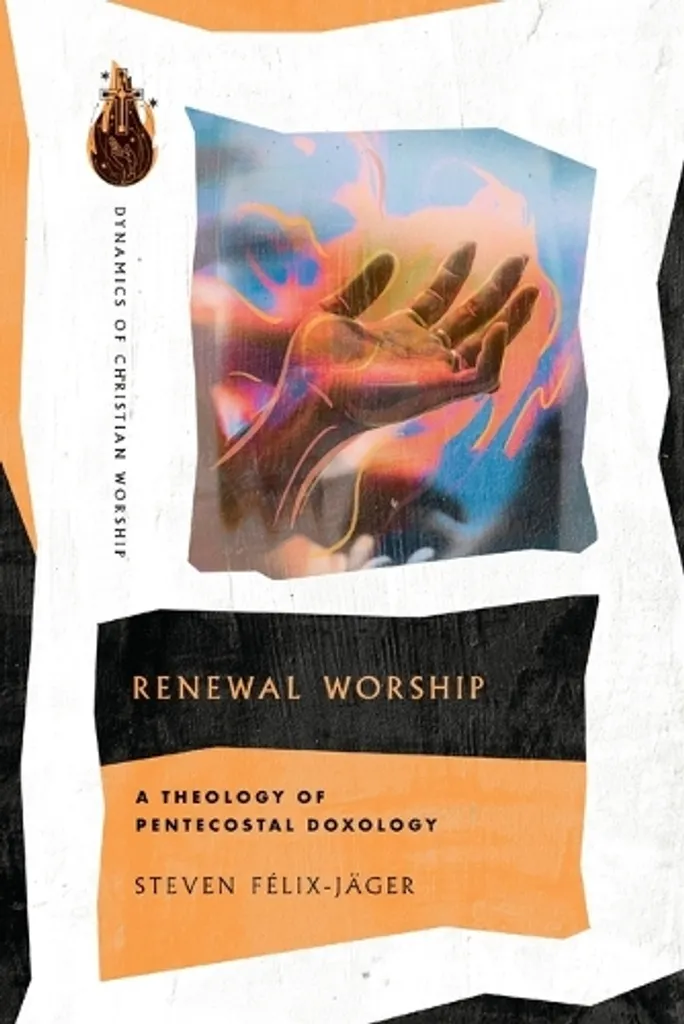 Renewal Worship Theology of Pentecostal Doxology Guide pour Pasteurs