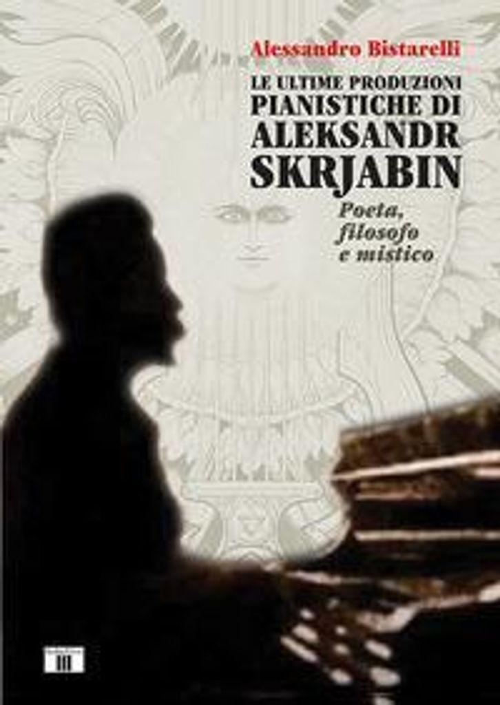 Bistarelli, A: Ultime produzioni pianistiche di Aleksandr Sk