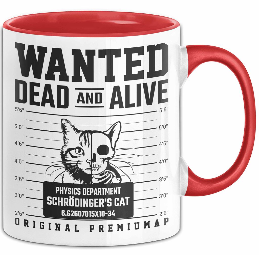 Schrödingers Katze Wanted Dead And Alive Physik Physiker Tasse Geschenk Becher Nerd Wissenschaftler (Rot)