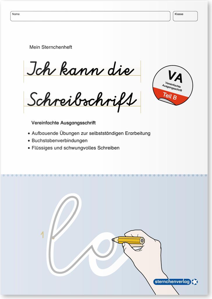 Ich kann die Schreibschrift - Vereinfachte Ausgangsschrift - Übungsheft zu den Buchstabenverbindungen