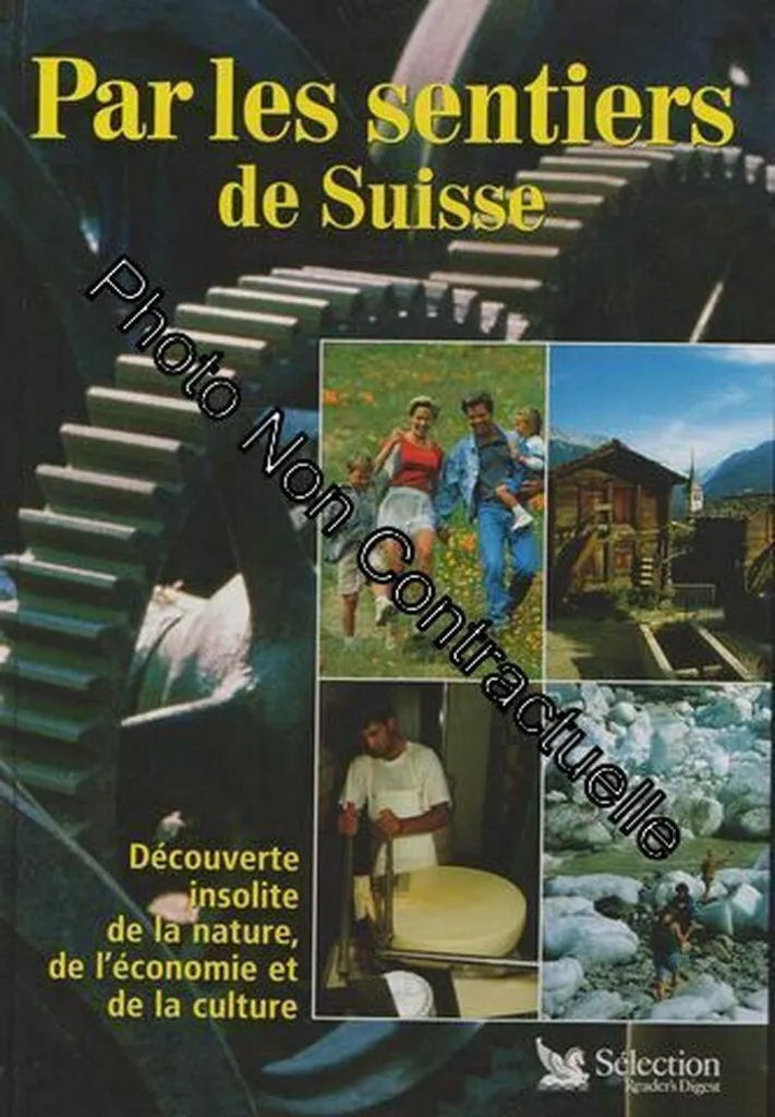 Livre Par Les Sentiers De Suisse : guide de randonnée complet en montagne