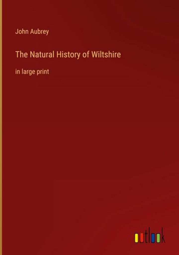The Natural History of Wiltshire