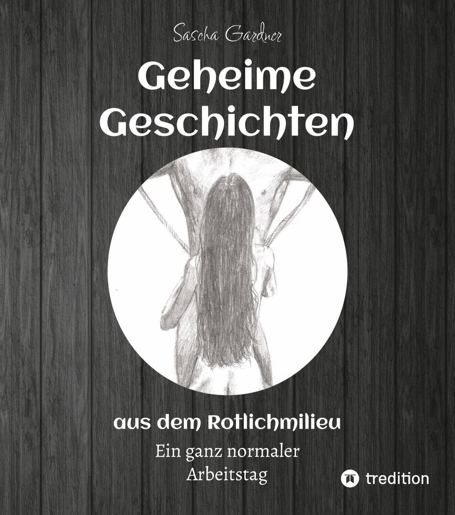 Geheime Geschichten aus dem Rotlichtmilieu BAND 3