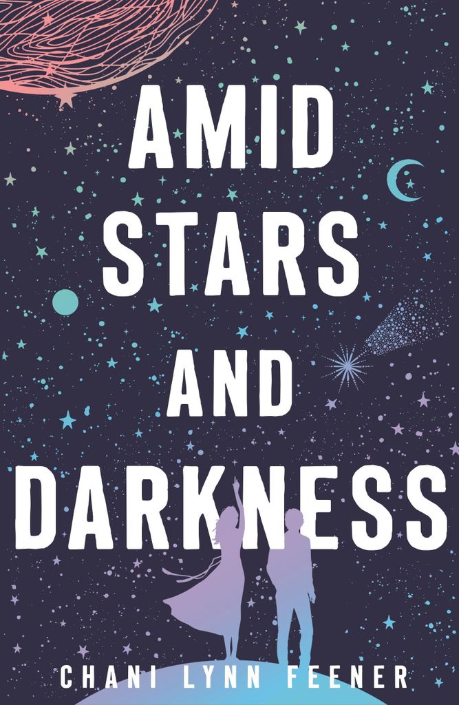 Amid Stars and Darkness (Xenith Trilogy, 1)