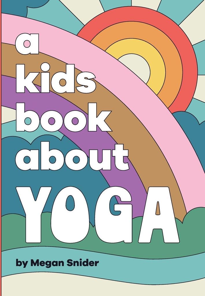A Kids Book About Yoga