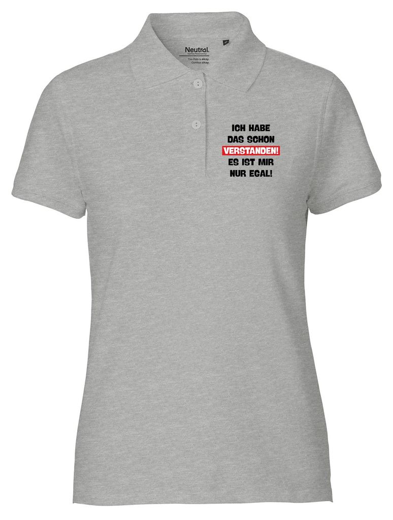 Huuraa Damen Polo Shirt Schon verstanden ich mit nur egal M Sport Grey Bio Baumwolle Fairtrade Poloshirt Geschenkidee