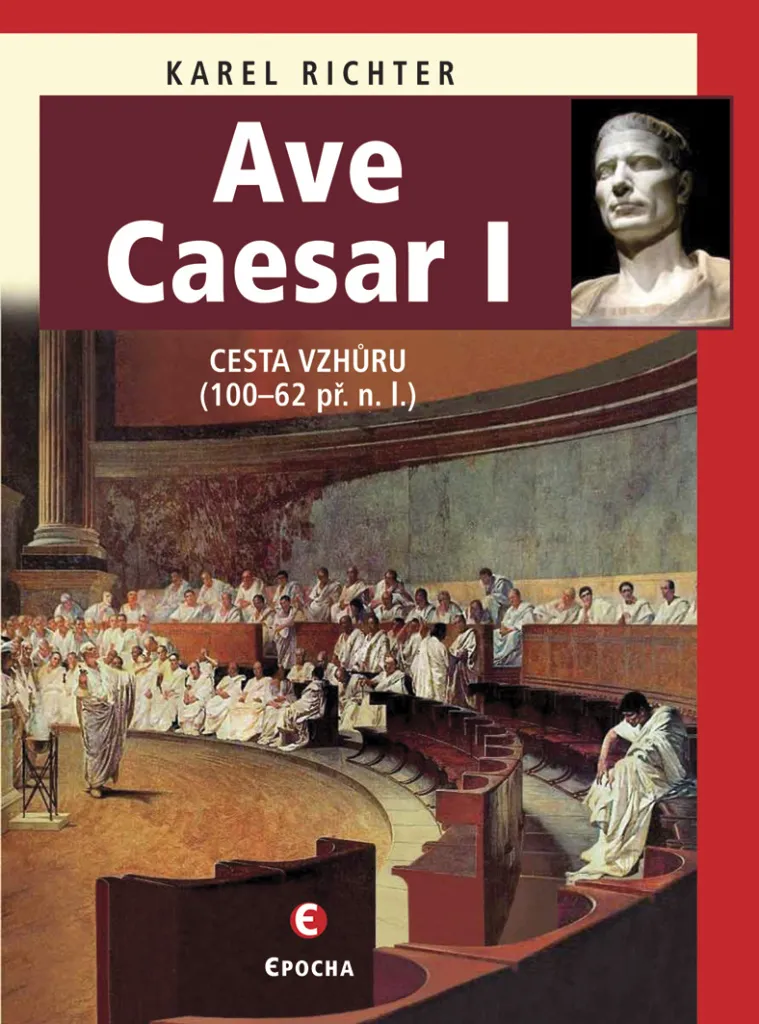 Ave Caesar I Cesta vzhůru Richter Livre pour Passionnés de Rome