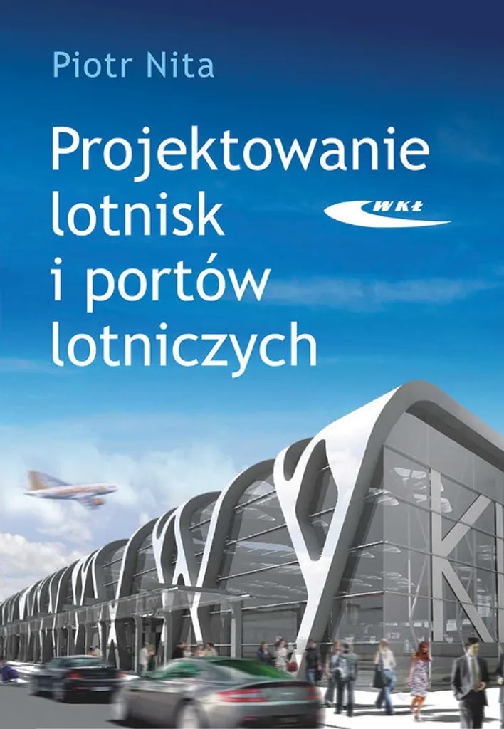 Projektowanie lotnisk i portów lotniczych : guide de conception aéroportuaire