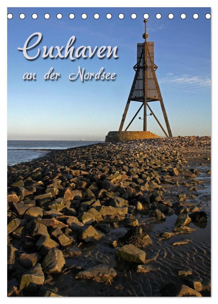 Cuxhaven (Tischkalender 2027 DIN A5 hoch), CALVENDO Monatskalender