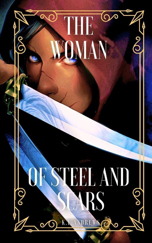 The Woman of Steel and Scars