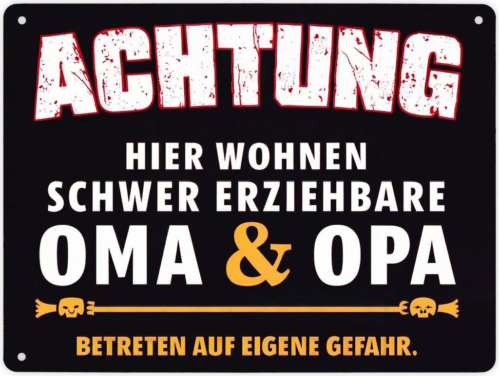 Schwer erziehbare Oma + Opa Metallschild XL in 21x28 cm
