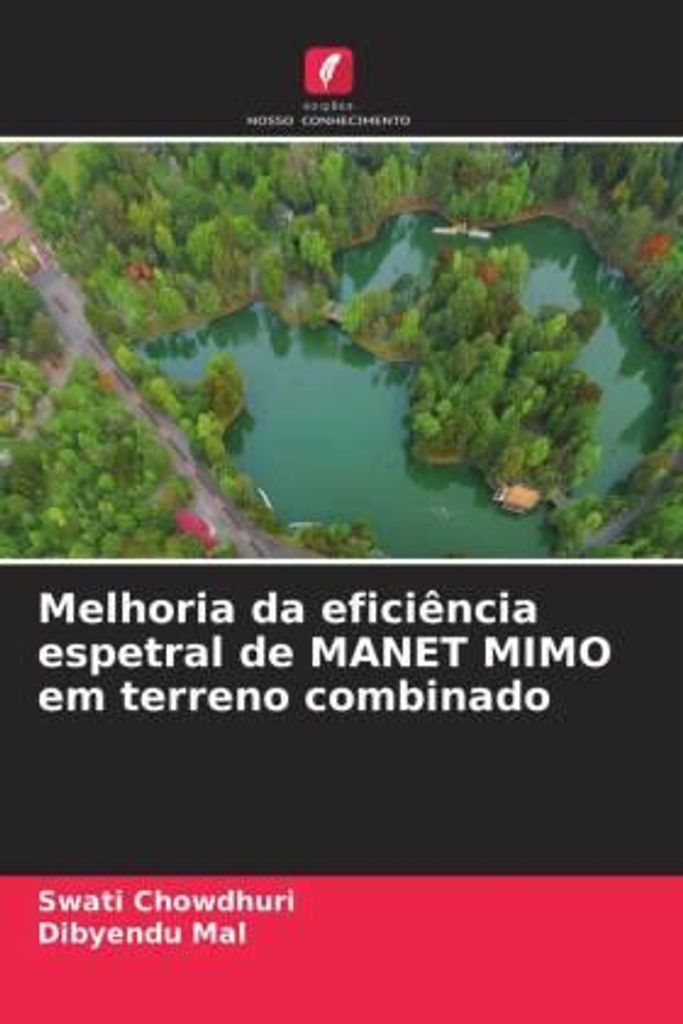 Chowdhuri, S: Melhoria da eficiência espetral de MANET MIMO