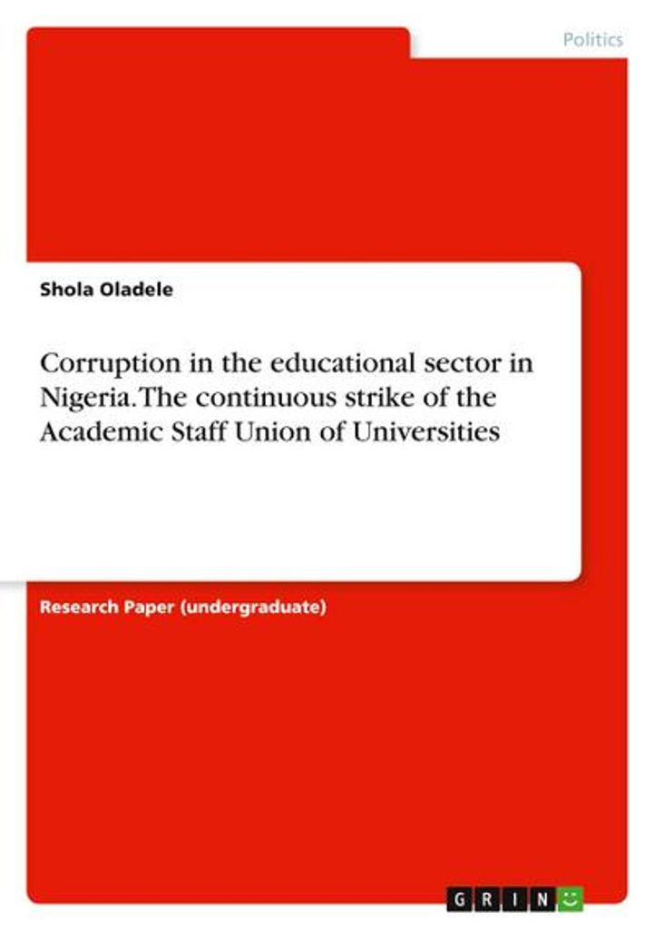 Corruption in the educational sector in Nigeria. The continuous strike of the Academic Staff Union of Universities