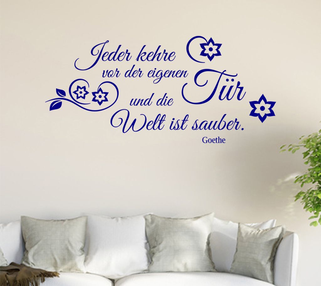 Jeder kehre vor seiner eigenen Tür ... Wandtattoo in 6 Größen - Wandaufkleber Wall Sticker - Dekoration, Küche, Wohnzimmer, Schlafzimmer, Badez...