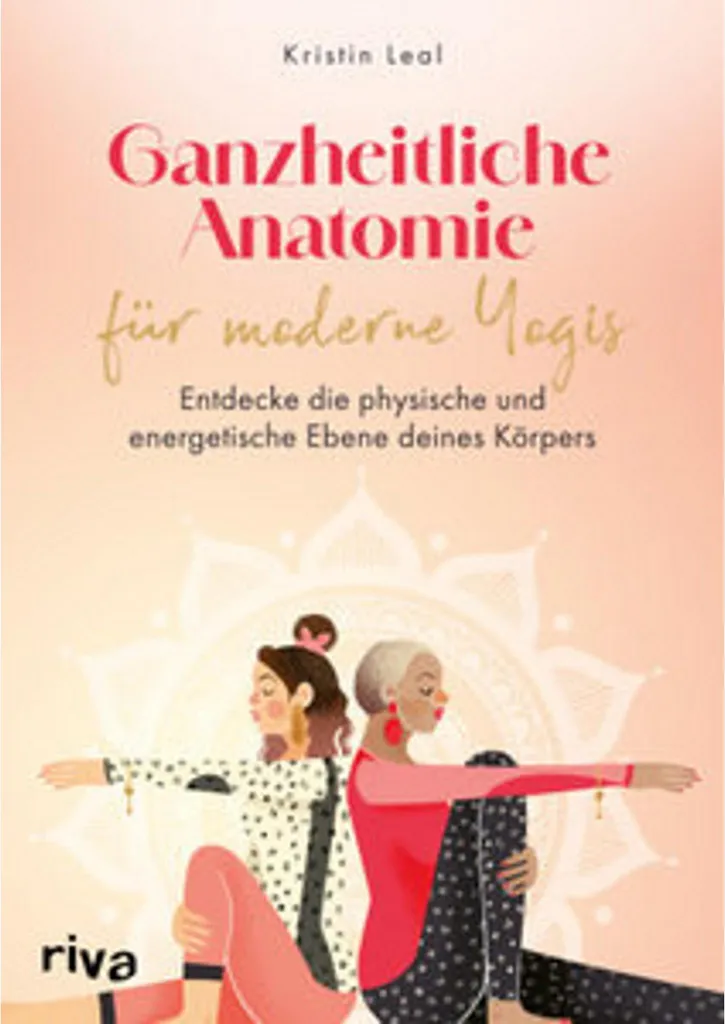 Anatomie holistique pour les yogis : maîtrisez l'alignement corporel