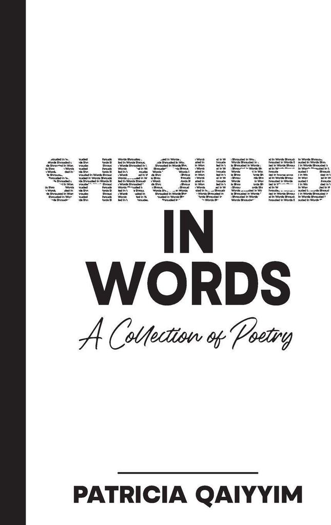 Shrouded In Words A Collection of Poetry