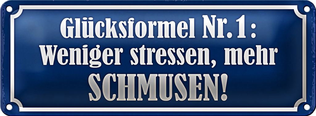 Blechschild Spruch 27x10cm weniger stressen mehr schmusen Dekoration