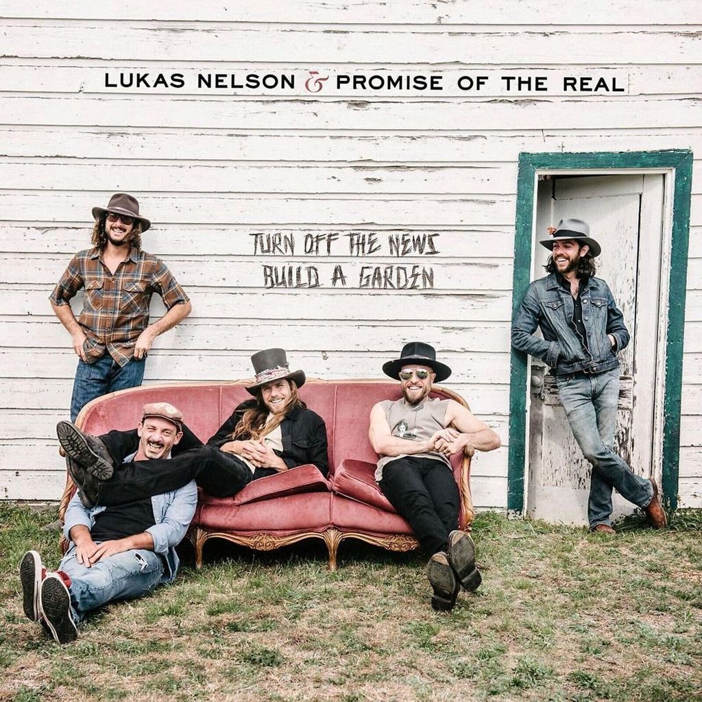 Lukas Nelson & Promise Of The Real - Turn Off The News (Build A Garden) (45 RPM) (LP + 7")