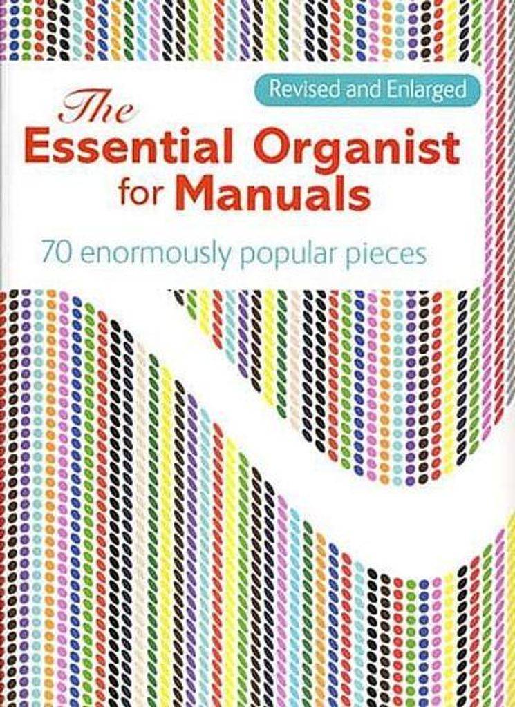 The Essential Organist für Manuale