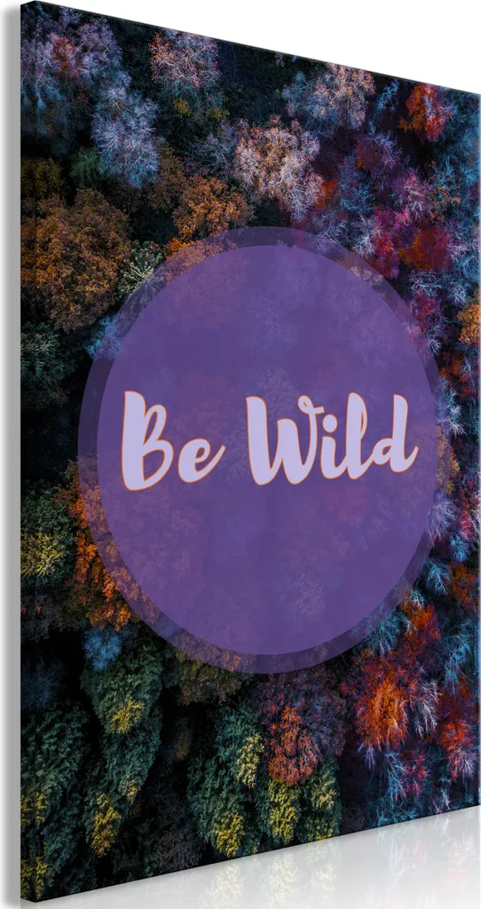 Quadro su tela italiano - Be Wild (1 parte) verticale 40x60 cm Testo c-C-0220-b-a