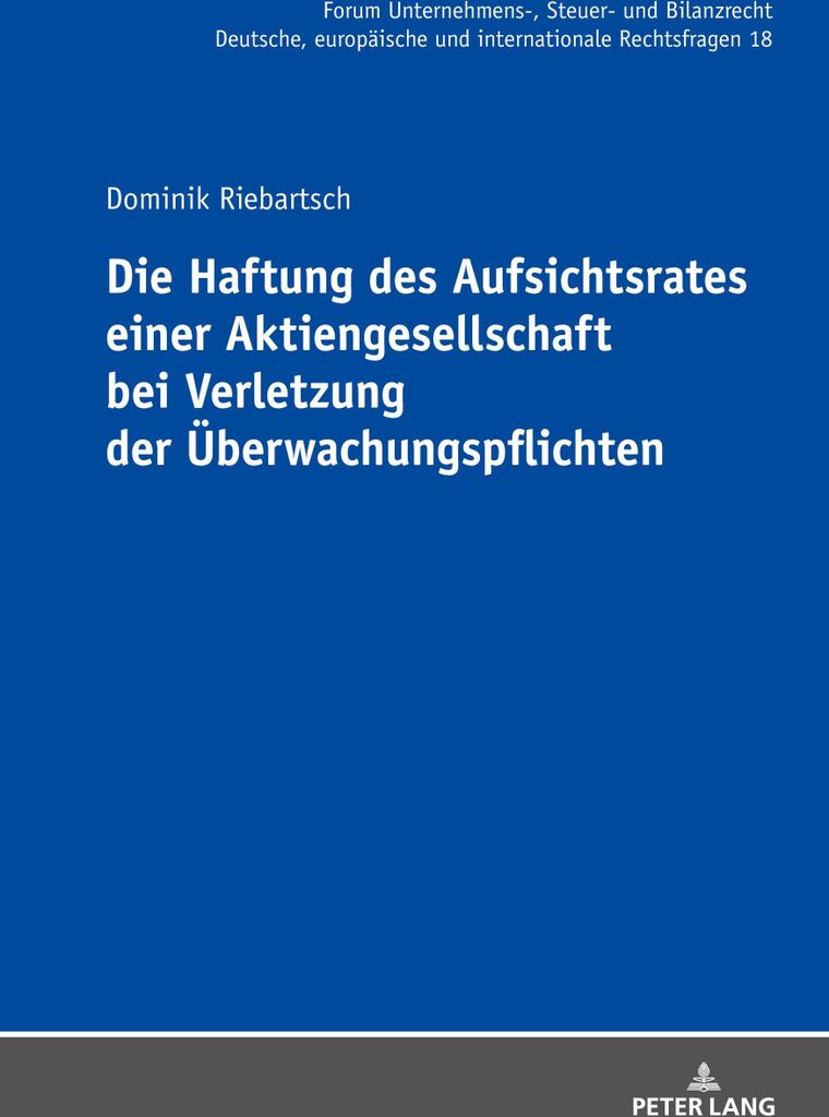 Die Haftung des Aufsichtsrates einer Aktiengesellschaft bei Verletzung der Überwachungspflichten