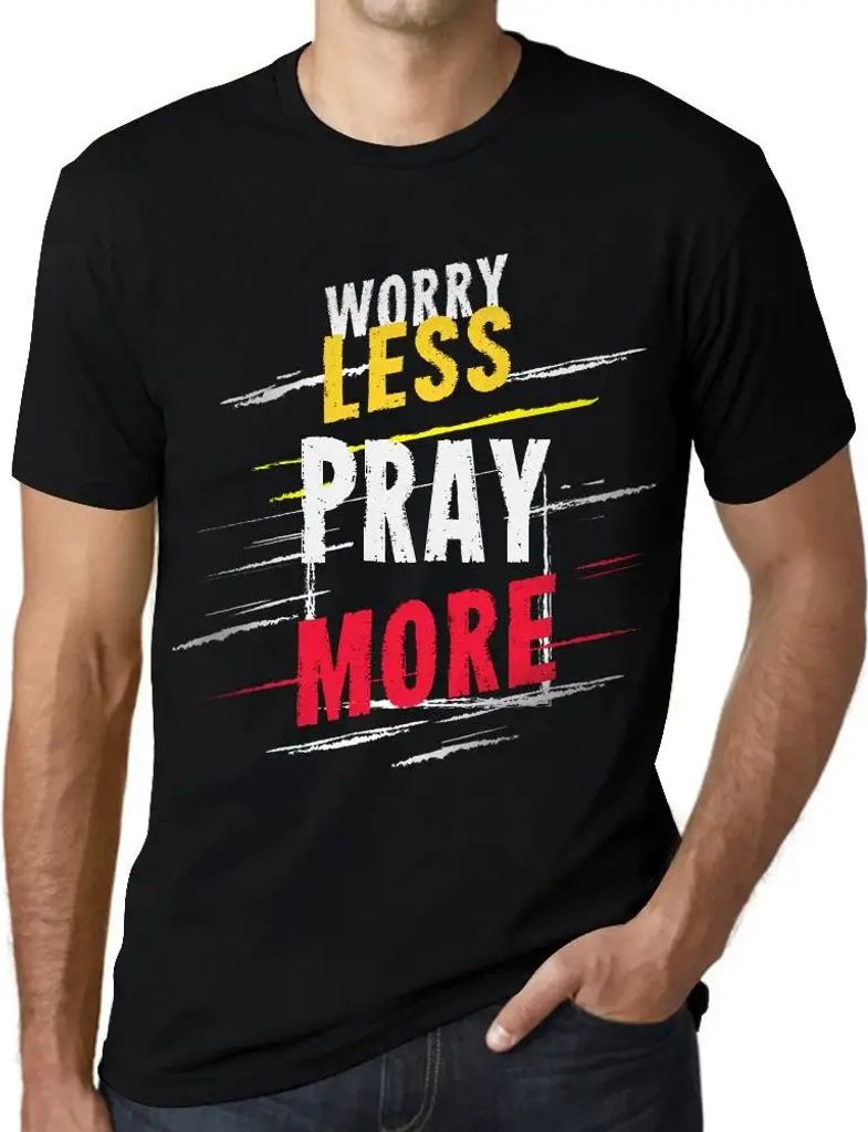 Herren Grafik T-Shirt Weniger Sorgen machen mehr beten – Worry Less Pray More – Öko-Verantwortlich Vintage Jahrgang Kurzarm Lustige Druck Gebu...