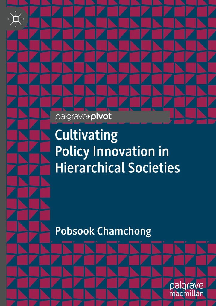 Chamchong, P: Cultivating Policy Innovation in Hierarchical